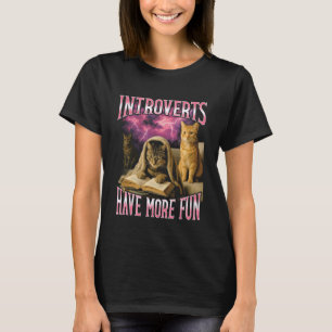 Camiseta Los introvertidos se divierten más Gato divertido