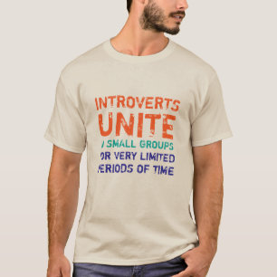 Camiseta Los Introvertidos Se Unen En Pequeños Grupos Diver
