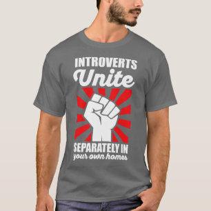 Camiseta Los introvertidos se unen por separado en sus casa