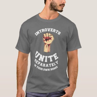 Camiseta Los introvertidos se unen por separado en sus prop