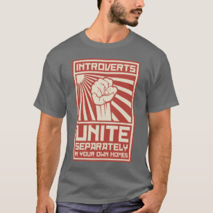 Camiseta Los introvertidos se unen por separado en sus prop