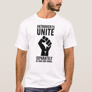 Camiseta Los introvertidos se unen por separado en sus prop