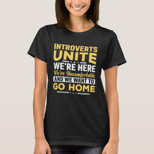 Camiseta Los introvertidos unen Estamos aquí Estamos incómo