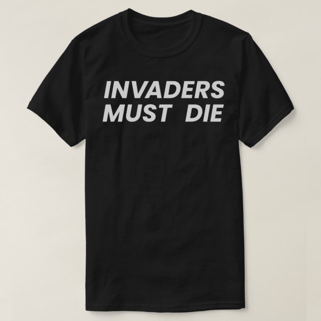 Camiseta Los invasores deben morir (Diseño del anverso)