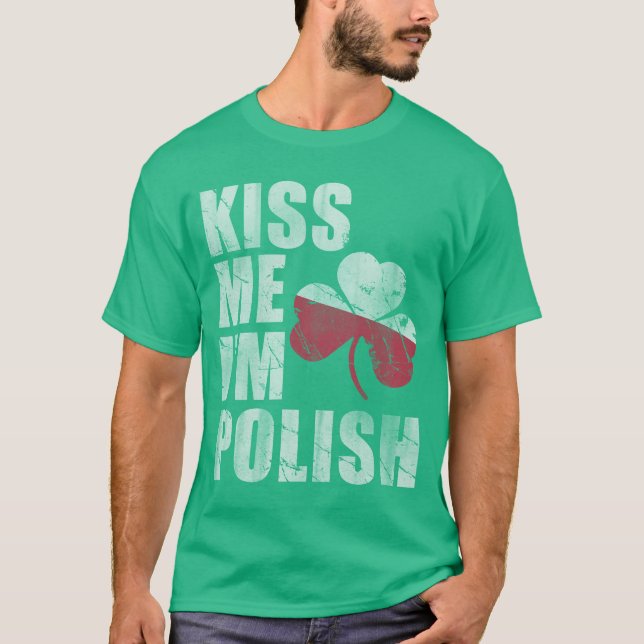Camiseta Los irlandeses me besan que soy el día de St (Anverso)