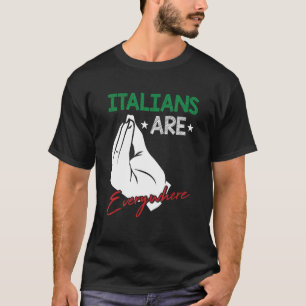 Camiseta Los Italianos Están Por Todas Partes Motivos Para 