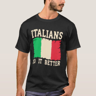 Camiseta Los italianos lo hacen mejor - Humor adulto italia