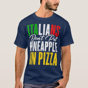 Camiseta Los italianos no le ponen piña a un amante de la p