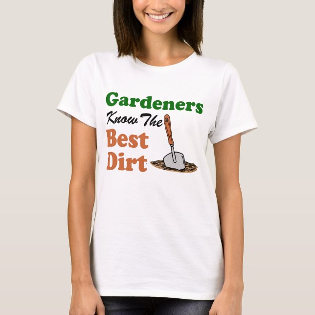 Camiseta Los jardineros saben la mejor suciedad (Anverso)