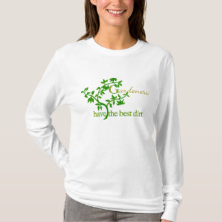 Camiseta Los jardineros tienen la mejor suciedad
