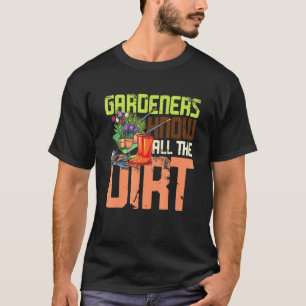 Camiseta Los Jardines Conocen Toda La Suciedad