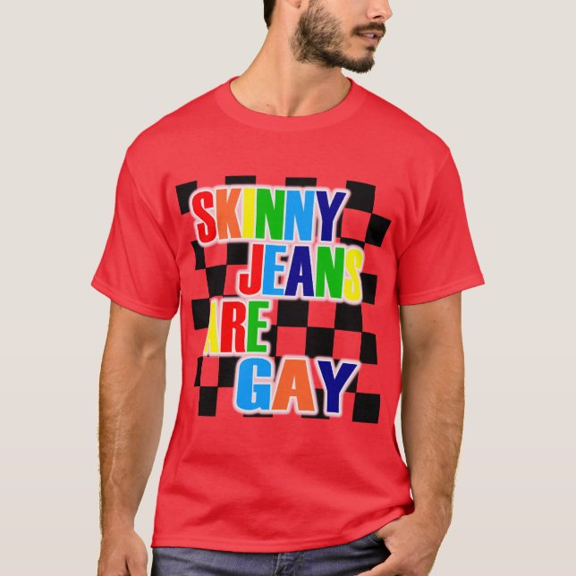 Camiseta Los Jeans flacos son gays (Anverso)