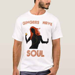 Camiseta Los jengibres femeninos tienen alma