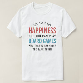 Camiseta Los Juegos de Mesa son Felicidad Amante de Juegos 