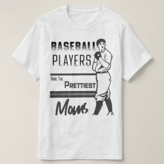 Camiseta Los Jugadores De Béisbol Tienen Las Madres Más Bon