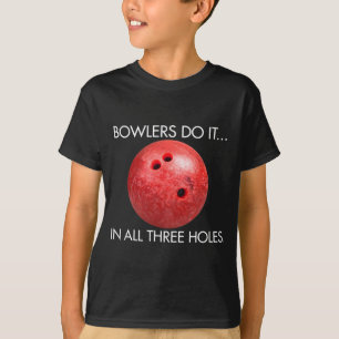 Camiseta Los jugadores de bolos lo hacen… En los tres