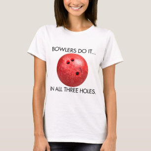 Camiseta Los jugadores de bolos lo hacen... En los tres agu