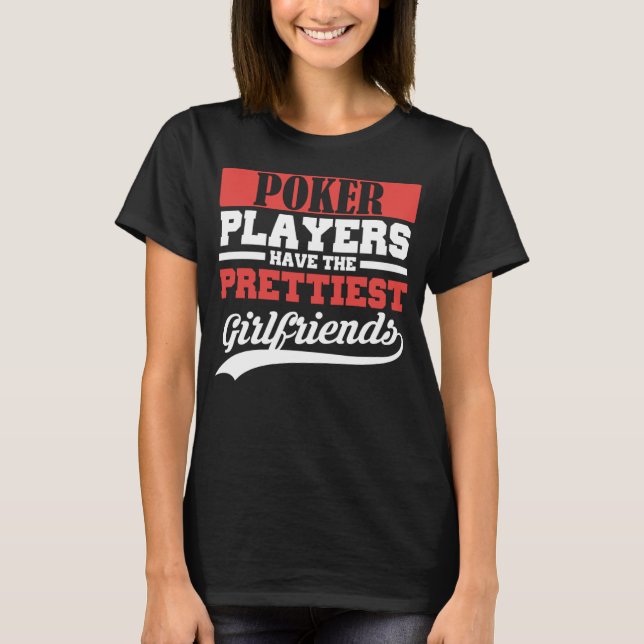 Camiseta Los jugadores de póquer tienen las mejores novias (Anverso)
