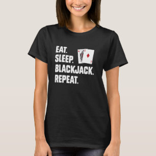 Camiseta Los Jugadores Del Blackjack Comen BLACKJACK REPETI
