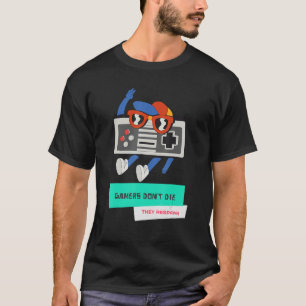 Camiseta Los jugadores no mueren, reavivan el juego retro 1