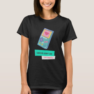 Camiseta Los jugadores no mueren, reavivan el juego retro 2