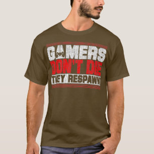 Camiseta Los jugadores no mueren y reaparecen regalos diver