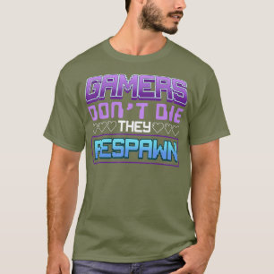 Camiseta Los jugadores no mueren y reavivan juegos divertid