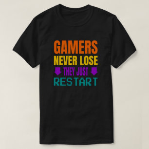 Camiseta Los jugadores nunca pierden Divertidos juegos