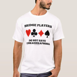 Camiseta Los jugadores puente no tienen Triskaidekafobia