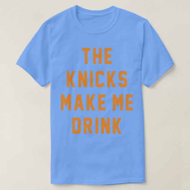 Camiseta Los Knicks me hacen beber (Diseño del anverso)