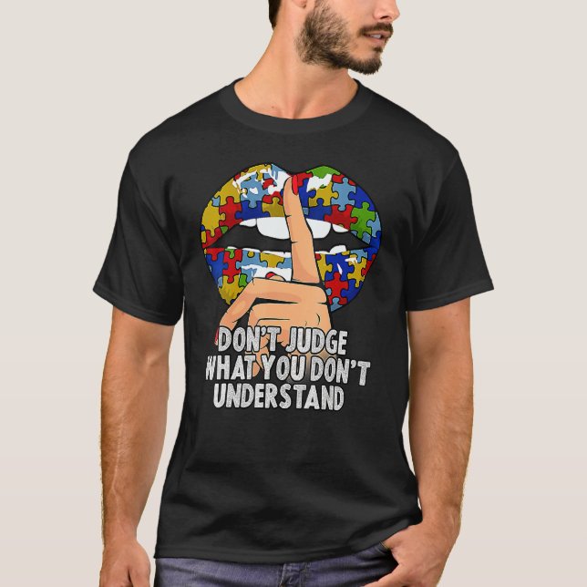 Camiseta Los labios de autismo no juzgan lo que no entiende (Anverso)