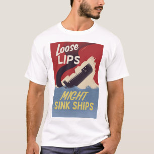 Camiseta Los labios flojos pudieron hundir las naves