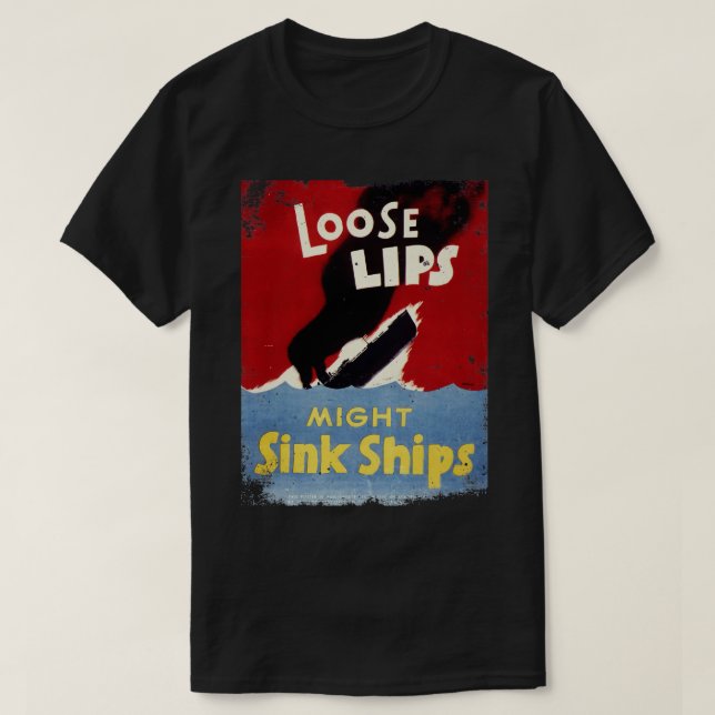 Camiseta Los labios flojos pueden hundir a los buques vinta (Diseño del anverso)