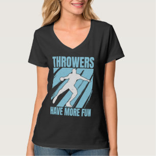 Camiseta Los Lanzadores De Disco Se Divierten Más Lanzando 