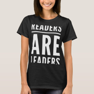 Camiseta Los Lectores Son Rótulos De Líderes Como Uno De Lo