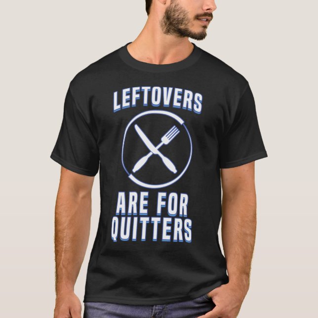 Camiseta Los Leftovers Son Para Quitters Love To Come Food  (Anverso)