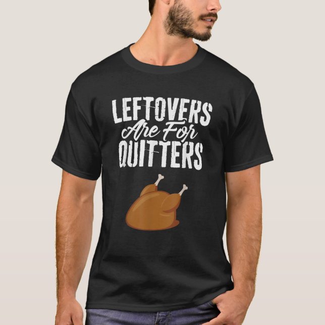 Camiseta Los Leftovers Son Para Quitters Que Los Camisas Tu (Anverso)