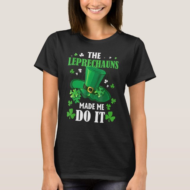 Camiseta Los Leprechauns me hicieron hacerlo el niño del Dí (Anverso)