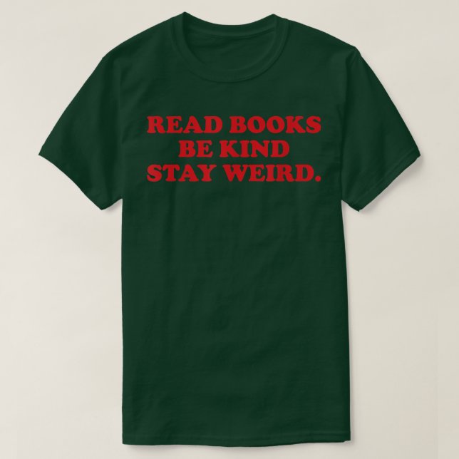 Camiseta los libros de lectura sean amables permanencia rar (Diseño del anverso)