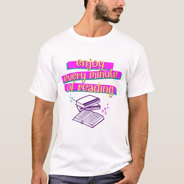Camiseta LOS Libros DISFRUTAN DE TODOS LOS MINUTOS DE LECTU (Anverso)