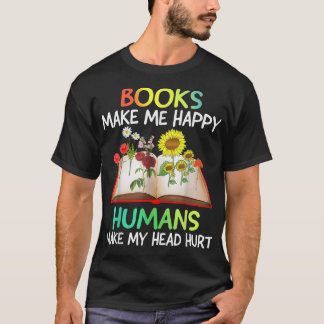 Camiseta Los libros me hacen felices a los humanos me hacen
