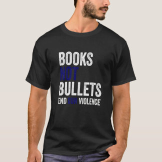 Camiseta Los Libros No Balas Terminan Con El Uso De Control
