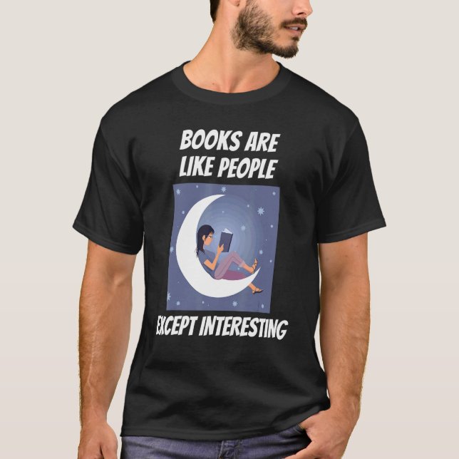 Camiseta Los Libros Son Como Gente Excepto La Lectura Inter (Anverso)