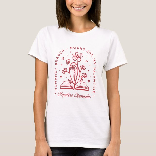 Camiseta Los libros son mi lector romántico sin esperanza d (Anverso)