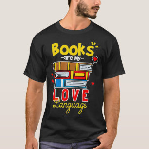 Camiseta Los libros son mi lenguaje de amor