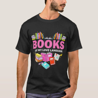 Camiseta Los libros son mi lenguaje de amor leyendo bibliot