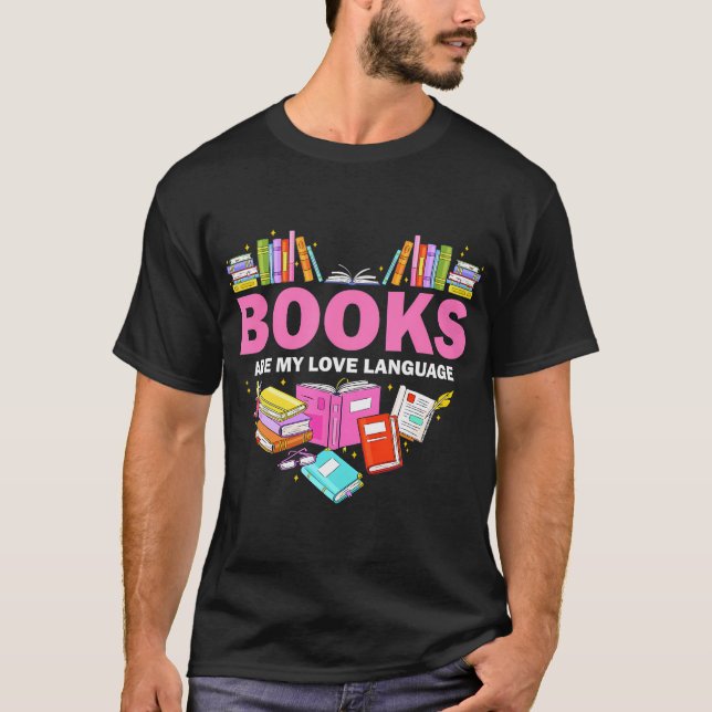 Camiseta Los libros son mi lenguaje de amor leyendo bibliot (Anverso)
