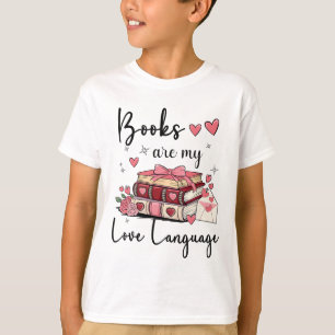 Camiseta Los libros son mi lenguaje de amor leyendo bibliot
