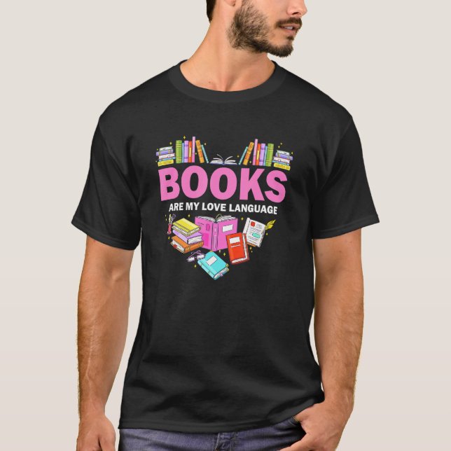 Camiseta Los libros son mi lenguaje de amor leyendo bibliot (Anverso)