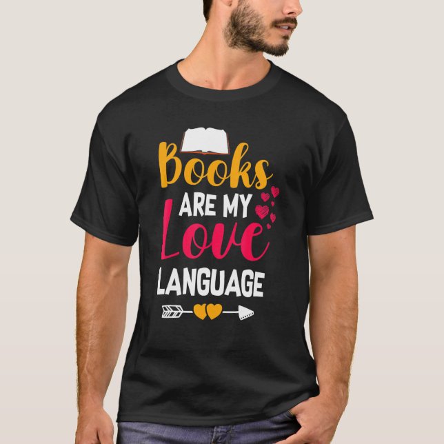 Camiseta Los libros son mi lenguaje de amor leyendo libro (Anverso)
